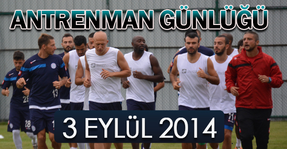 ANTRENMAN GÜNLÜĞÜ 3 EYLÜL