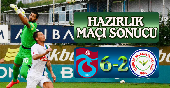 HAZIRLIK MAÇI SONUCU