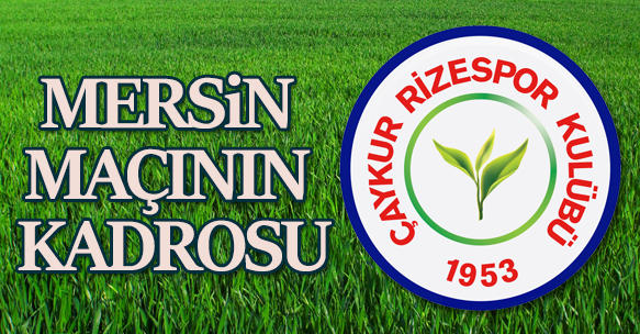 MERSİN MAÇI KADROSU