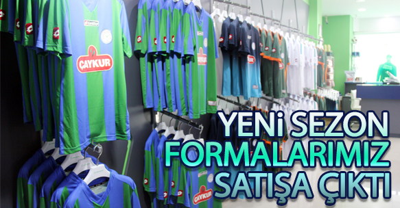 YENİ SEZON FORMALARIMIZ SATIŞA ÇIKTI