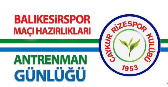 BALIKESİRSPOR MAÇI HAZIRLIKLARI ANTRENMAN PROGRAMI