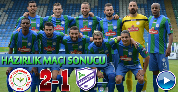 ÇAYKUR RİZESPOR 2-1 ORDUSPOR