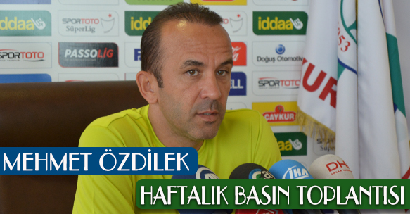 Mehmet Özdilek Basın toplantısı