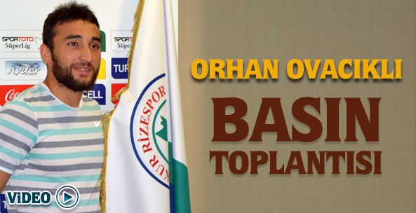 ORHAN OVACIKLI BASIN TOPLANTISI