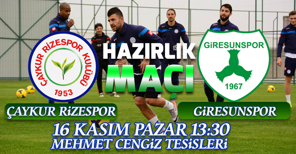 HAZIRLIK MAÇI ÇAYKUR RİZESPOR GİRESUNSPOR