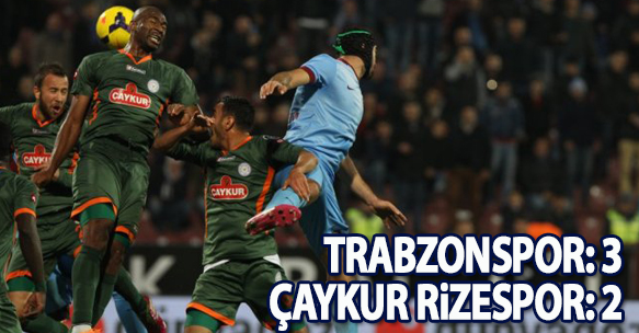 Trabzonspor 3-2 Çaykur Rizespor