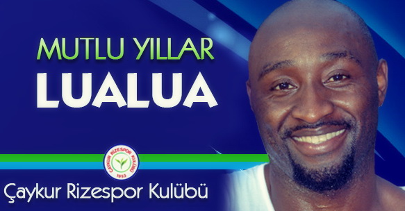 LOMANA LUALUA'NIN DOĞUM GÜNÜ