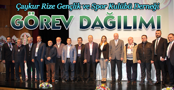 ÇAYKUR RİZE GENÇLİK VE SPOR KULÜBÜ DERNEĞİ GÖREV DAĞILIMI