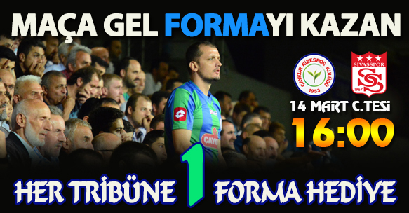 HER TRİBÜNE BİR FORMA HEDİYE