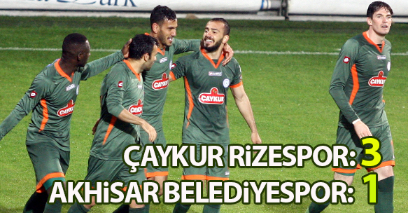 Çaykur Rizespor 3-1 Akhisar Belediyespor