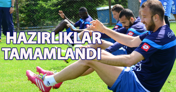 KONYA HAZIRLIKLARI TAMAMLANDI