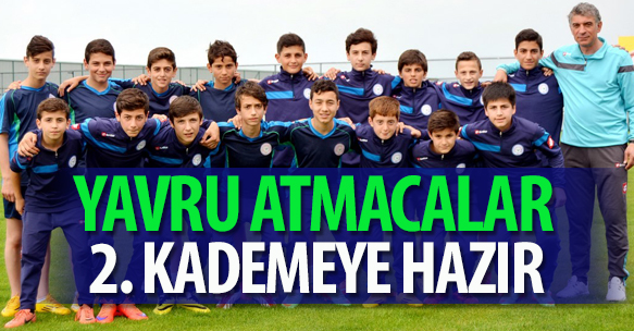 YAVRU ATMACALAR 2. KADEMEYE HAZIR