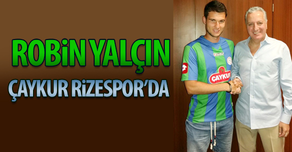 ÇAYKUR RİZESPOR BASIN BÜLTENİ (30 HAZİRAN 2015) - Robin YALÇIN