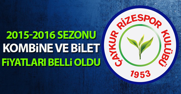 2016-2015 SEZONU KOMBİNE VE MAÇ BİLET FİYATLARI AÇIKLANDI