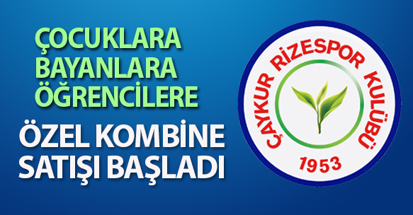 BAYAN-ÇOCUK VE ÖĞRENCİLE ÖZEL KOMBİNE SATIŞI BAŞLADI