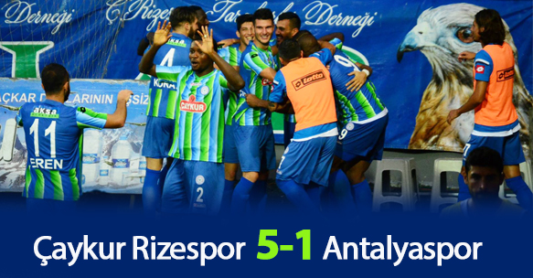 ÇAYKUR RİZESPOR 5-1 ANTALYASPOR