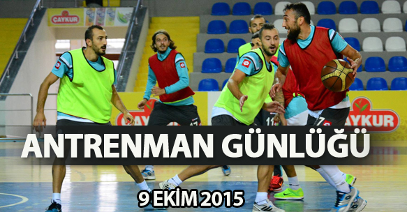 ANTRENMAN GÜNLÜĞÜ 9 EKİM 2015 CUMA
