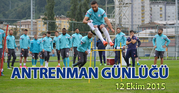 ANTRENMAN GÜNLÜĞÜ 12 EKİM 2015 PAZARTESİ