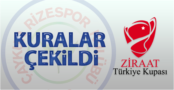 TÜRKİYE KUPASI'NDA 3. ELEME TURU KURALARI ÇEKİLDİ