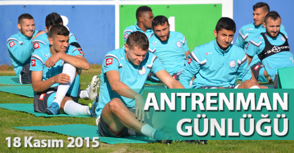 ANTRENMAN GÜNLÜĞÜ 18 KASIM 2015 ÇARŞAMBA