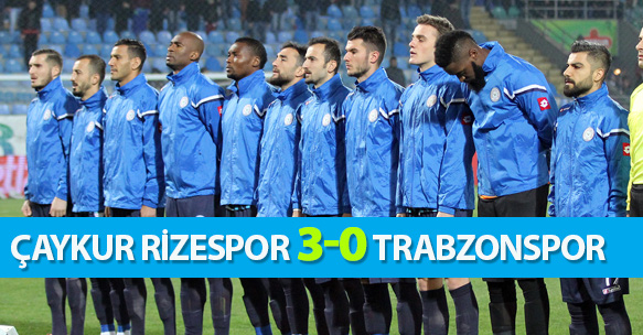 ÇAYKUR RİZESPOR 3-0 TRABZONSPOR