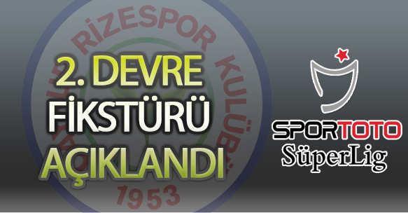 SPOR TOTO SÜPER LİG'DE 2. DEVRE FİKSTÜRÜ AÇIKLANDI