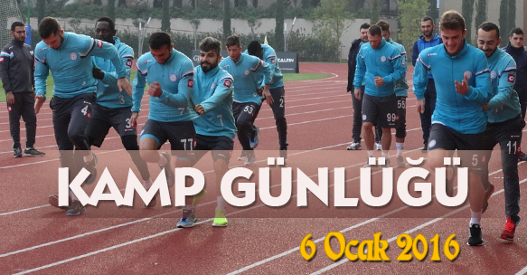 ANTALYA BELEK KAMP GÜNLÜĞÜ 6 OCAK 2016 ÇARŞAMBA