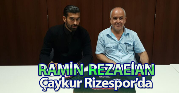 ÇAYKUR RİZESPOR BASIN BÜLTENİ (28-06-2016) Ramin Rezaeian Transferi