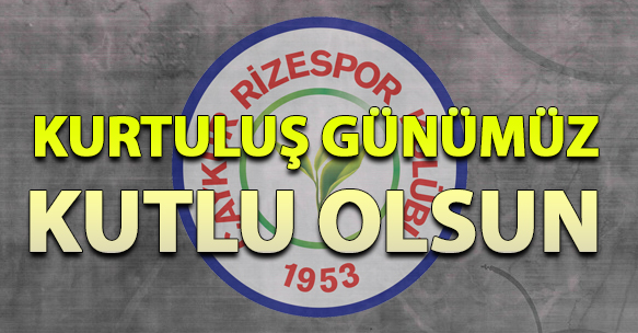 2 MART RİZE'NİN KURTULUŞU KUTLU OLSUN