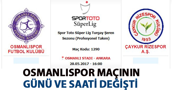 OSMANLISPOR MAÇININ GÜNÜ VE SAATİ DEĞİŞTİ