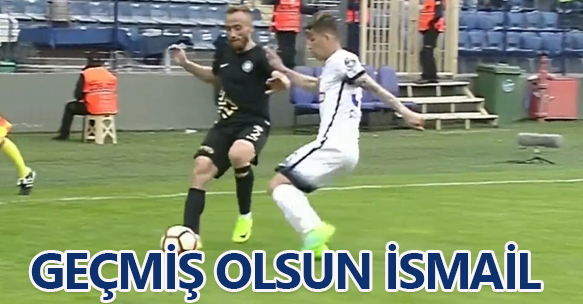 İSMAİL AMELİYAT OLACAK