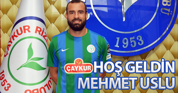 MEHMET USLU ÇAYKUR RİZESPOR'DA