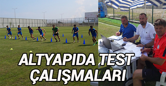 ALTYAPIDA TEST ÇALIŞMALARI