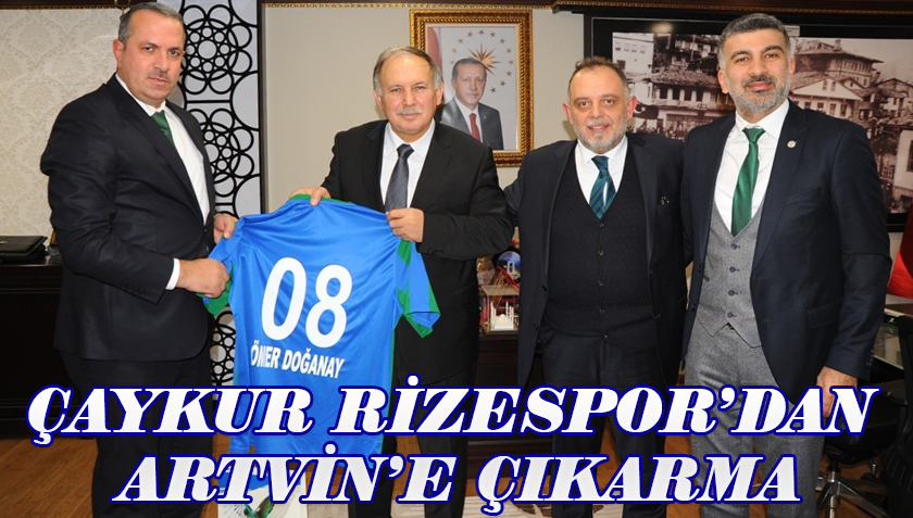 Çaykur Rizespor'dan Artvin'e Çıkarma