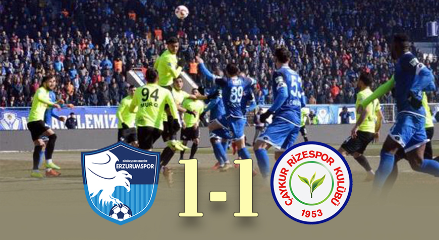 B.B. ERZURUMSPOR 1-1 ÇAYKUR RİZESPOR