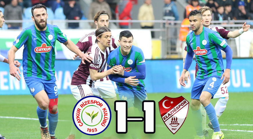 ÇAYKUR RİZESPOR 1 -1 TY ELAZIĞSPOR