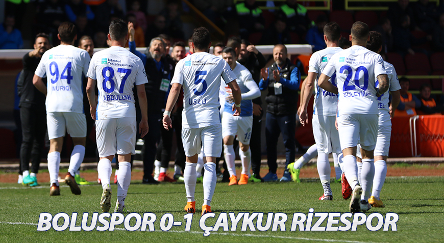 BOLUSPOR 0-1 ÇAYKUR RİZESPOR