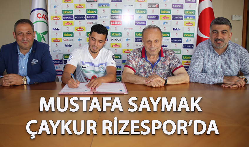 MUSTAFA SAYMAK ÇAYKUR RİZESPOR'DA