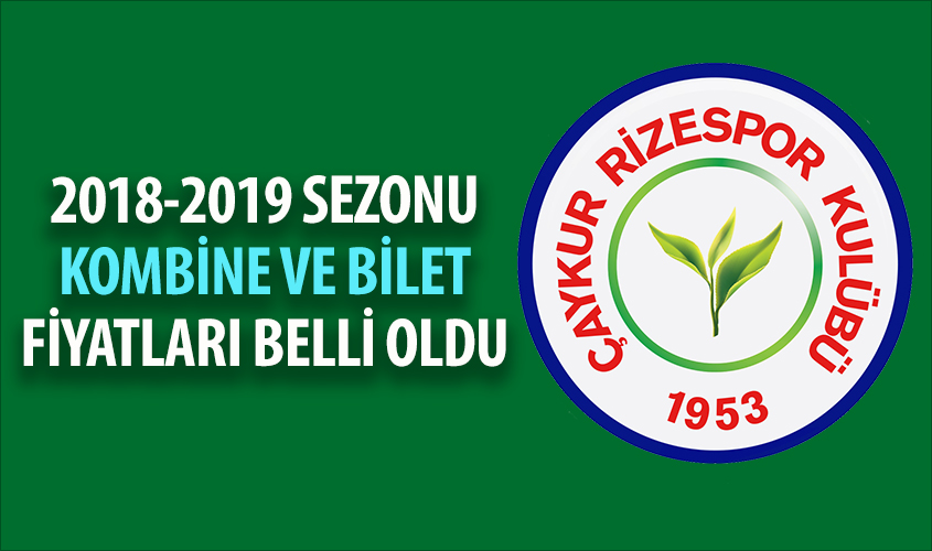 2018-2019 SEZONUKOMBİNE VE BİLET FİYATLARI BELLİ OLDU