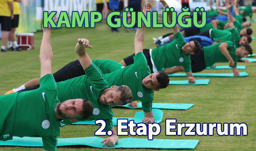 ÇAYKUR RİZESPOR KAMP GÜNLÜĞÜ - 2. Etap Erzurum