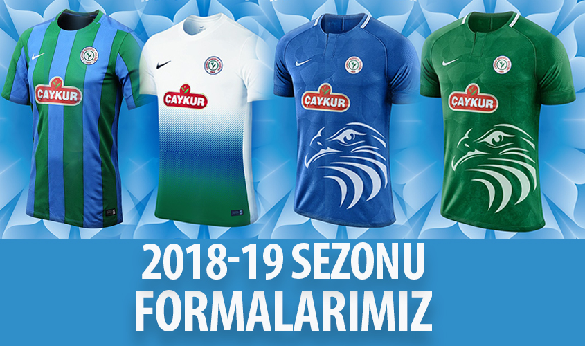 ÇAYKUR RİZESPOR 2018-2019 SEZONU FORMALARI