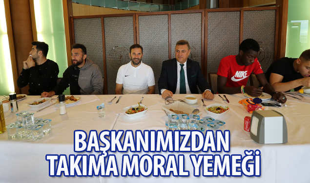 Başkanımızdan Takıma Moral Yemeği