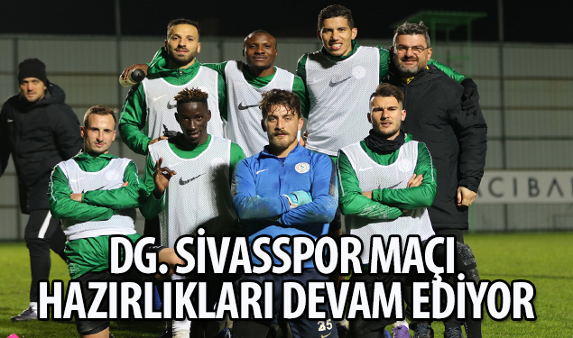 Çaykur Rizespor; Demir Grup Sivasspor maçı hazırlıklarına devam ediyor