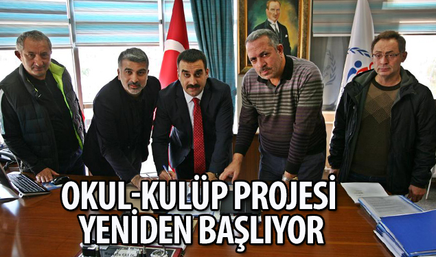 OKUL-KULÜP PROJESİ YENİDEN BAŞLIYOR