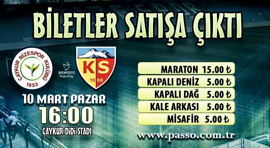 ÇAYKUR RİZESPOR - İM KAYSERİSPOR MAÇ BİLETLERİ SATIŞA ÇIKTI