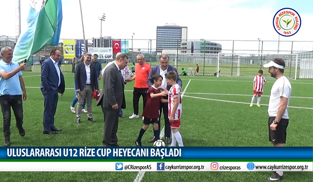 ULUSLARARASI U12 RİZE CUP HEYECANI BAŞLADI