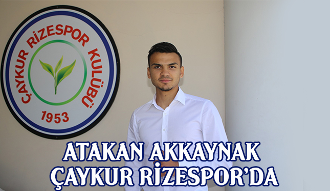 ÇAYKUR RİZESPOR BASIN BÜLTENİ (02.07.2019) - ATAKAN AKKAYNAK ÇAYKUR RİZESPOR'DA