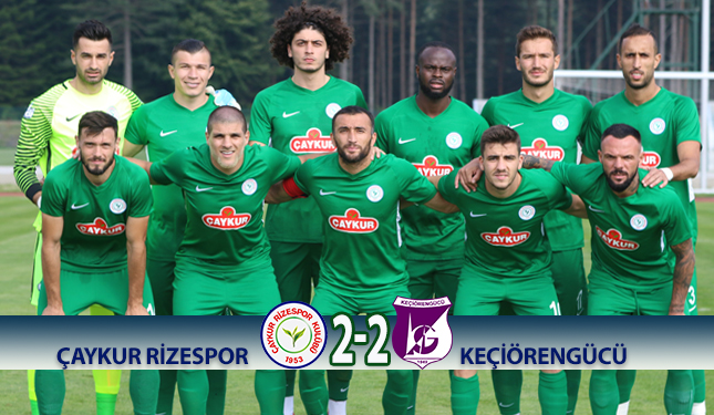 HAZIRLIK MAÇI | ÇAYKUR RİZESPOR 2-2 KEÇİÖRENGÜCÜ