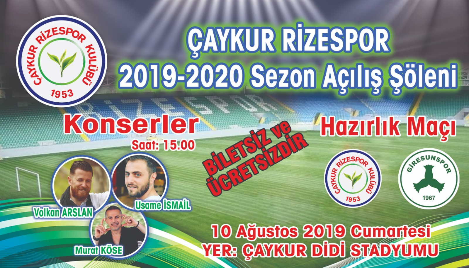 Rizespor Sezon Açılış Şöleni 10 Ağustos Cumartesi Çaykur Didi Stadyumunda