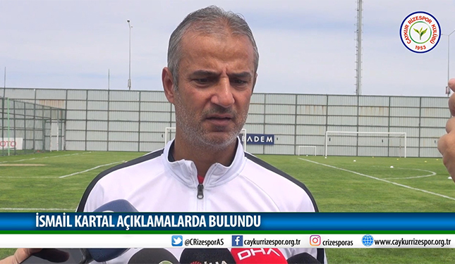 İSMAİL KARTAL AÇIKLAMALARDA BULUNDU